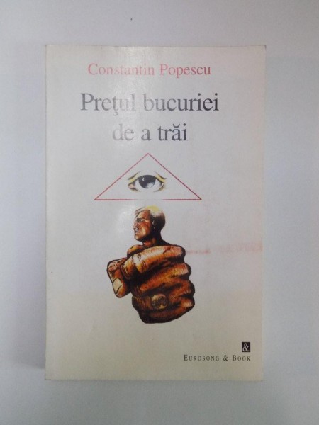 PRETUL BUCURIEI DE A TRAI de CONSTANTIN POPESCU , 1999