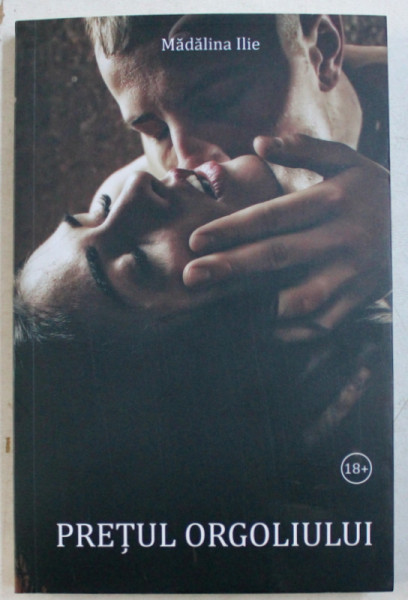 PRETUL ORGOLIULUI , un roman de MADALINA ILIE , 2019