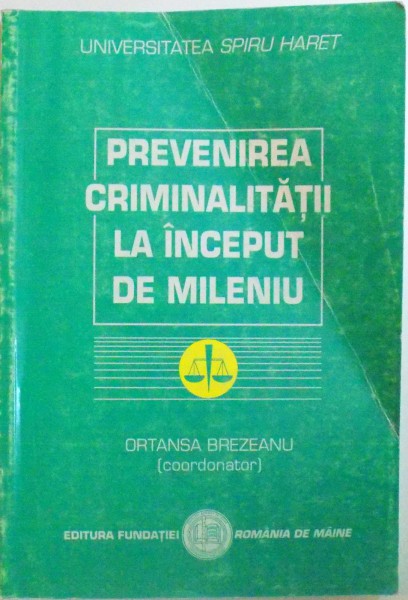 PREVENIREA CRIMINALITATII LA INCEPUT DE MILENIU de ORTANSA BREZEANU , 2001