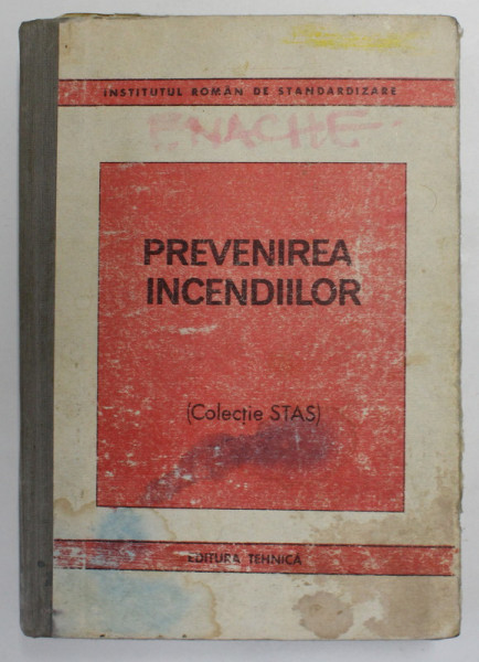 PREVENIREA INCENDIILOR - COLECTIA STAS , 1988 , PREZINTA HALOURI DE APA *