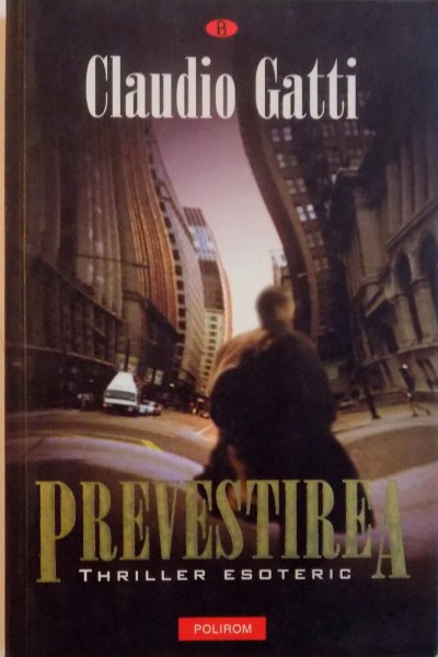 PREVESTIREA de CLAUDIO GATTI, 2005