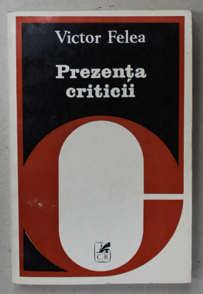PREZENTA CRITICII de VICTOR FELEA , 1982