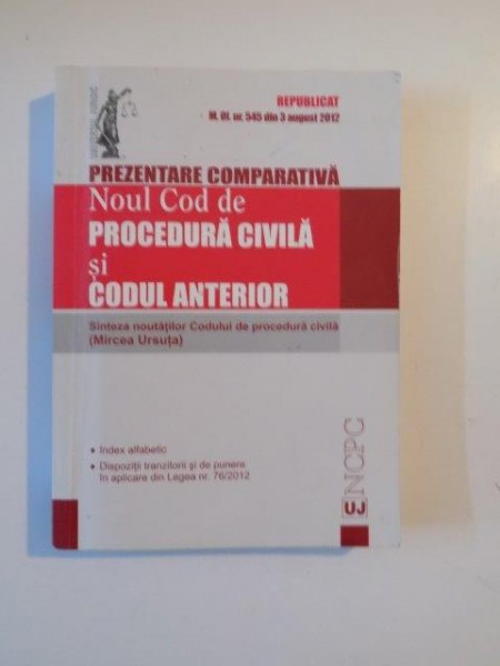 PREZENTARE COMPARATIVA NOUL COD DE PROCEDURA CIVILA SI CODUL ANTERIOR 2012