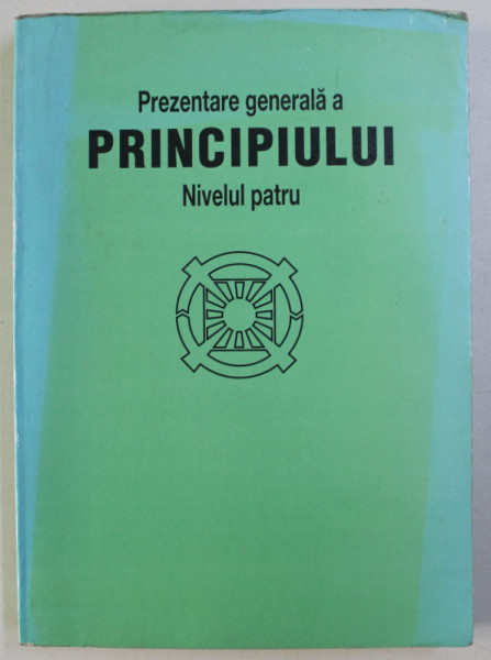 PREZENTAREA GENERALA A PRINCIPIULUI NIVELUL PATRU , 1992