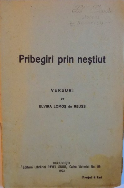PRIBEGIRI PRIN NESTIUT, VERSURI de ELVIRA LOMOS de REUSS, 1922 DEDICATIE *