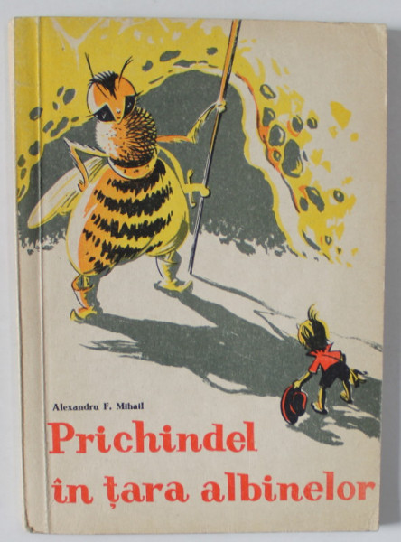 PRICHINDEL IN TARA ALBINELOR de ALEXANDRU F. MIHAIL , ilustratii de RAISA IUSEIN , 1960