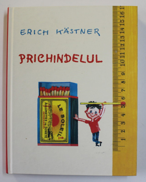 PRICHINDELUL de ERICH KASTNER , ilustratii de HORST LEMKE , 2019