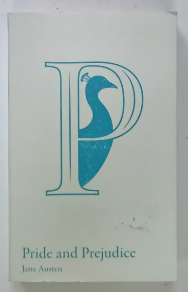 PRIDE AND PREJUDICE by JANE AUSTEN , ANII '2000