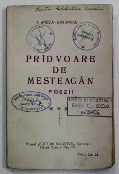 PRIDVOARE DE MESTEACAN , POEZII de I. ANESIA - BRADOVAN , EDITIE INTERBELICA