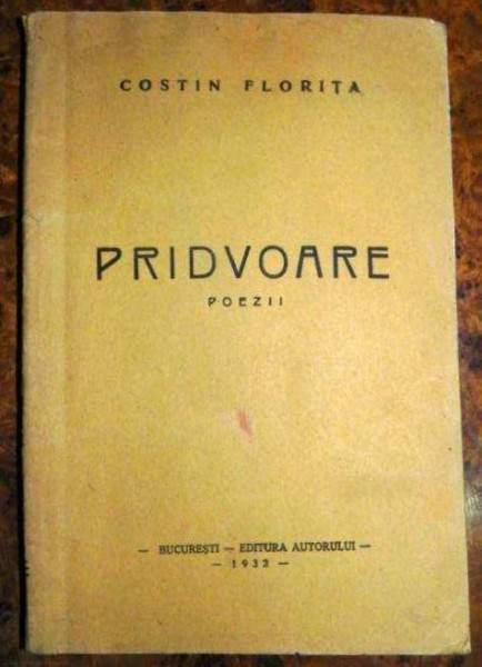PRIDVOARE -POEZII - COSTIN FLORITA  1932