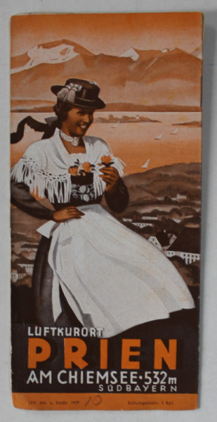 PRIEN , LUFTURORT , AM CHIEMSEE , 532 m. , SUDBAYERN , PLIANT TURISTIC IN LIMBA GERMANA , 1939
