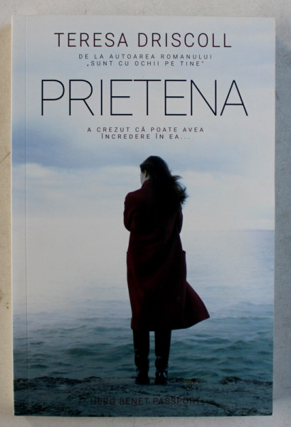 PRIETENA de TERESA DRISCOLL , 2019