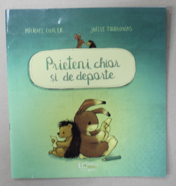 PRIETENI , CHIAR SI DE DEPARTE de MICHAEL ENGLER , ilustratii de JOELLE TOURLONIAS , 2024