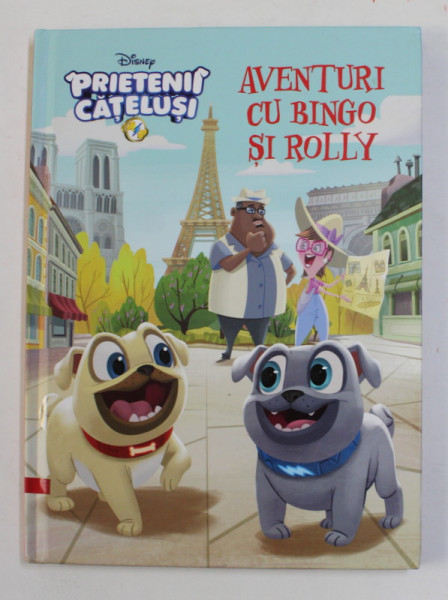 PRIETENII CATELUSI - AVENTURI CU BINGO SI ROLLY , text adaptat de MICHAEL OLSON , ilustratii de DISNEY STORYBOOK ART TEAM , 2017