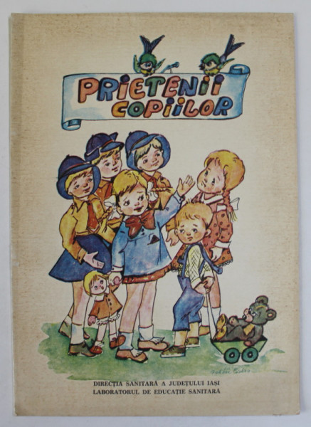 PRIETENII COPIILOR de CRISTINA COLIBAN  ,  CARTE DE EDUCATIE SANITARA , ANII '80