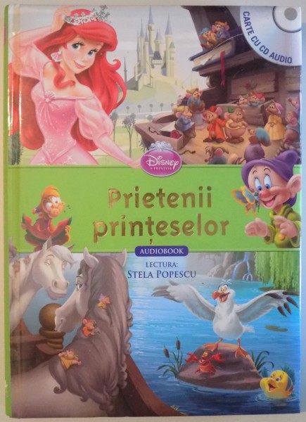 PRIETENII PRINTESELOR ( COLECTIA DISNEY PRINTESE ) , 2014 * LIPSA CD , PREZINTA URME DE UZURA