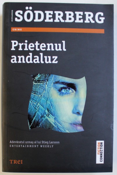PRIETENUL ANDALUZ de ALEXANDER  SODERBERG , 2014