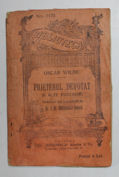 PRIETENUL DEVOTAT AI ALTE POVESTIRI de OSCAR WILDE , EDITIE INTERBELICA