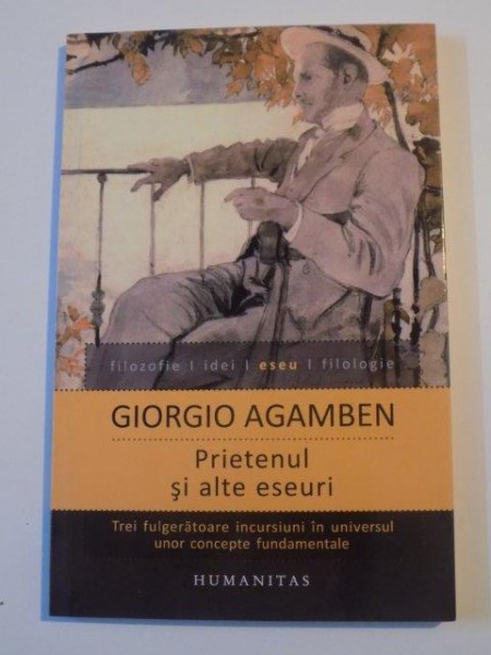 PRIETENUL SI ALTE ESEURI de GIORGIO AGAMBEN , 2012