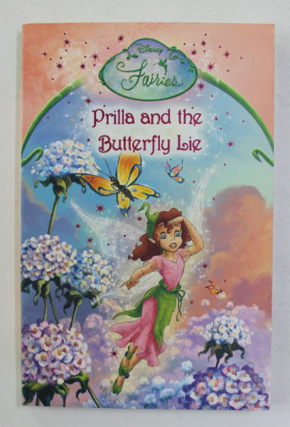 PRILLA  AND THE BUTTERFLY LIE , by KITTY RICHARDS , illustrated by DENISE SHIMABUKURO , 2006