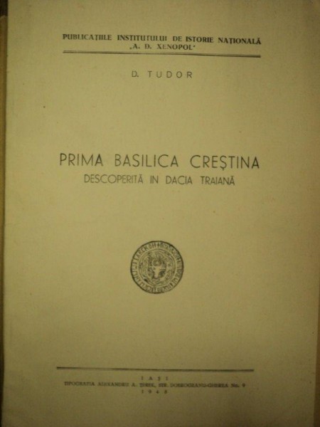 Prima Basilica Crestina descoperita in Dacia Traiana, Iasi 1948