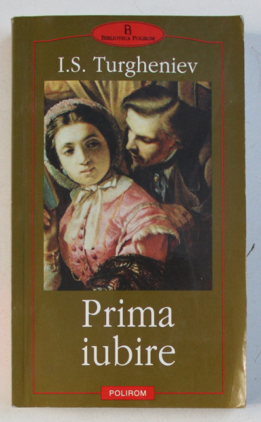 PRIMA IUBIRE de I.S. TURGHENIEV , 2002