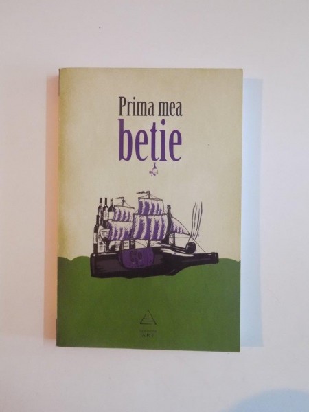 PRIMA MEA BETIE volum coordonat de GABRIEL H. DECUBLE  2009