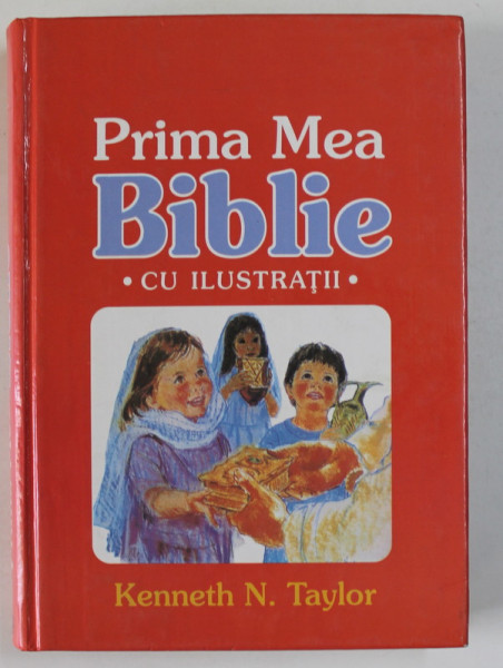 PRIMA MEA BIBLIE ILUSTRATA de KENNETH N. TAYLOR , 1989