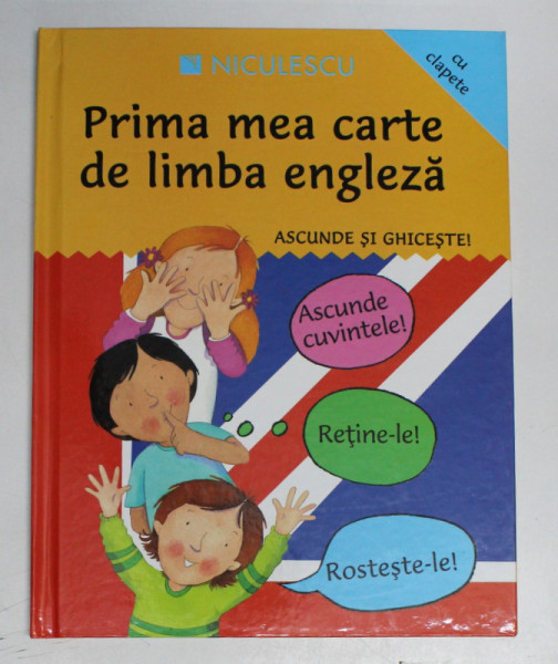 PRIMA MEA CARTE DE LIMBA ENGLEZA , ASCUNDE SI GHICESTE de CATHERINE BRUZZONE si SUSAN MARTINEAU , 2008