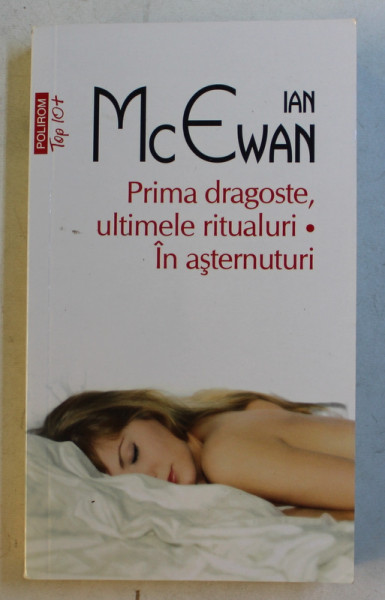 PRIMA MEA DRAGOSTE , ULTIMELE RITUALURI  / IN ASTERNUTURI de IAN McEWAN , 2019