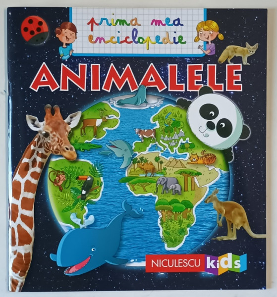 PRIMA MEA ENCICLOPEDIE , ANIMALELE , ilustratii de MANUELA NEROLINI , text de EMMANUELLE KECIR - LEPETIT , 2019
