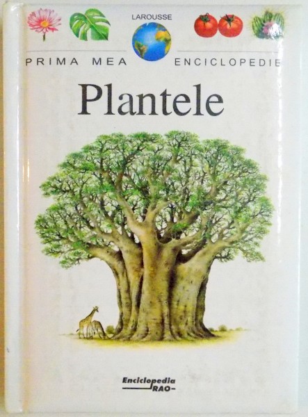 PRIMA MEA ENCICLOPEDIE . PLANTELE , 1999