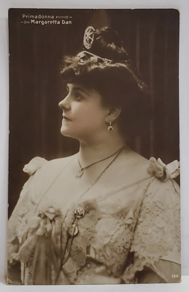 PRIMADONNA MARGARETTA DAN , FOTOGRAFIE TIP CARTE POSTALA ,INCEPUTUL SEC. XX