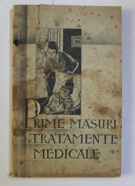 PRIME MASURI SI TRATAMENTE MEDICALE SPRE PREVENIREA SI COMBATEREA BOLILOR ED. III - 26 000