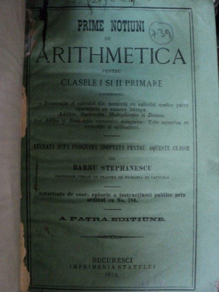 PRIME NOTIUNI DE ARITHMETICA PENTRU CLASELE I SI II PRIMARE  - BARBU STEPHANESCU  -BUC.1872