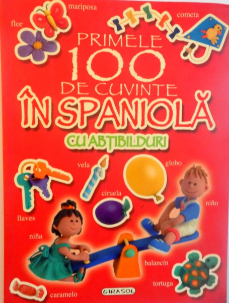 PRIMELE 100 DE CUVINTE IN SPANIOLA CU ABTIBIDURI