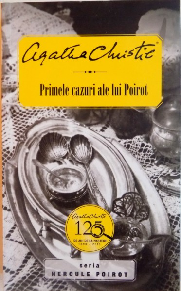 PRIMELE CAZURI ALE LUI POIROT de AGATHA CHRISTIE, 2015