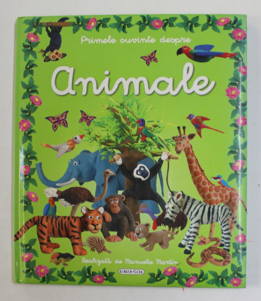 PRIMELE CUVINTE DESPRE ANIMALE , realizata de MANUELA MARTIN , 2008