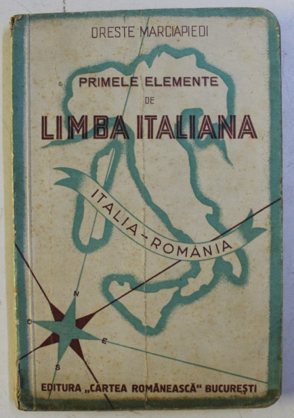 PRIMELE ELEMENTE DE LIMBA ITALIANA ED. a - III - a de ORESTE MARCIAPIEDI , 1923
