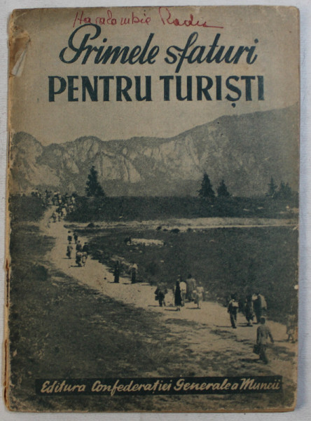 PRIMELE SFATURI PENTRU TURISTI , 1949