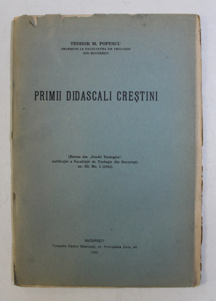 PRIMII DIDASCALI CRESTINI de TEODOR M. POPESCU , 1932
