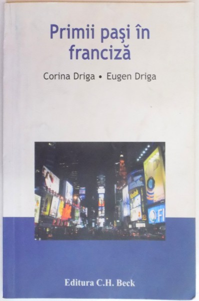 PRIMII PASI IN FRANCIZA de CORINA DRIGA , EUGEN DRIGA , 2006