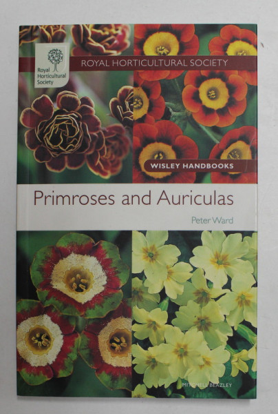 PRIMROSES AND AURICULAS - GRICIOREI SI URECHEA URSULUI -  by PETER WARD , 2008