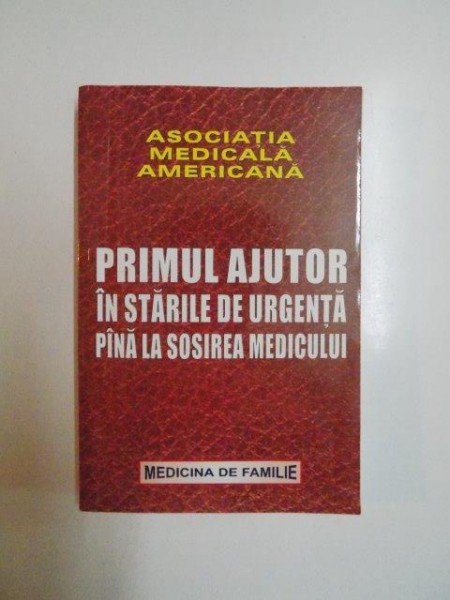 PRIMUL AJUTOR IN STARILE DE URGENTA PANA LA SOSIREA MEDICULUI , 1990