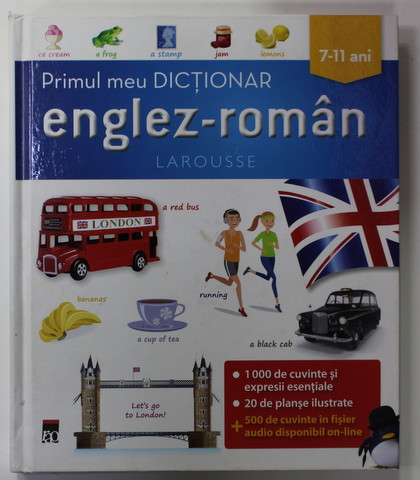 PRIMUL MEU DICTIONAR ENGLEZ - ROMAN , 7-11 ANI , 2016