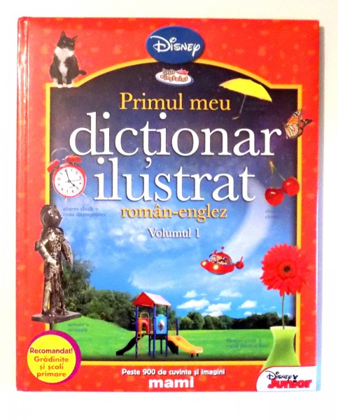 PRIMUL MEU DICTIONAR ILUSTRAT ROMAN-ENGLEZ, VOL. I, 2011