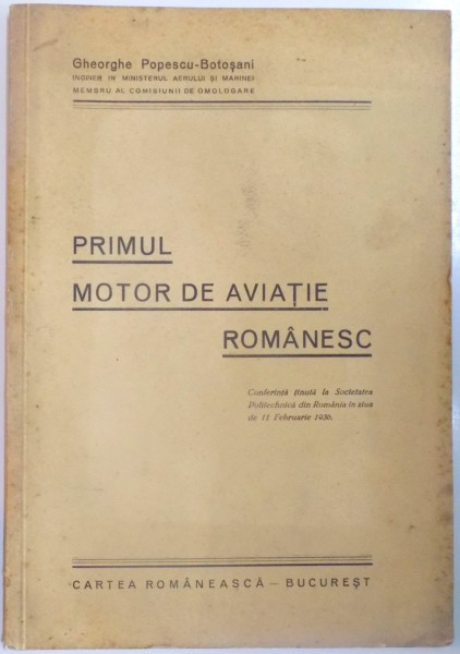 PRIMUL MOTOR DE AVIATIE ROMANESC de GHEORGHE POPESCU BOTOSANI