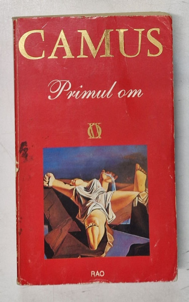 PRIMUL OM de ALBERT CAMUS , 1994 *PREZINTA URME DE UZURA
