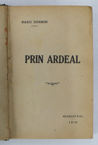 PRIN ARDEAL de RADU COSMIN , 1919