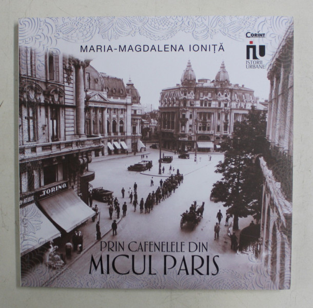 PRIN CAFENELELE DIN MICUL PARIS de MARIA - MAGDALENA IONITA , 2020
